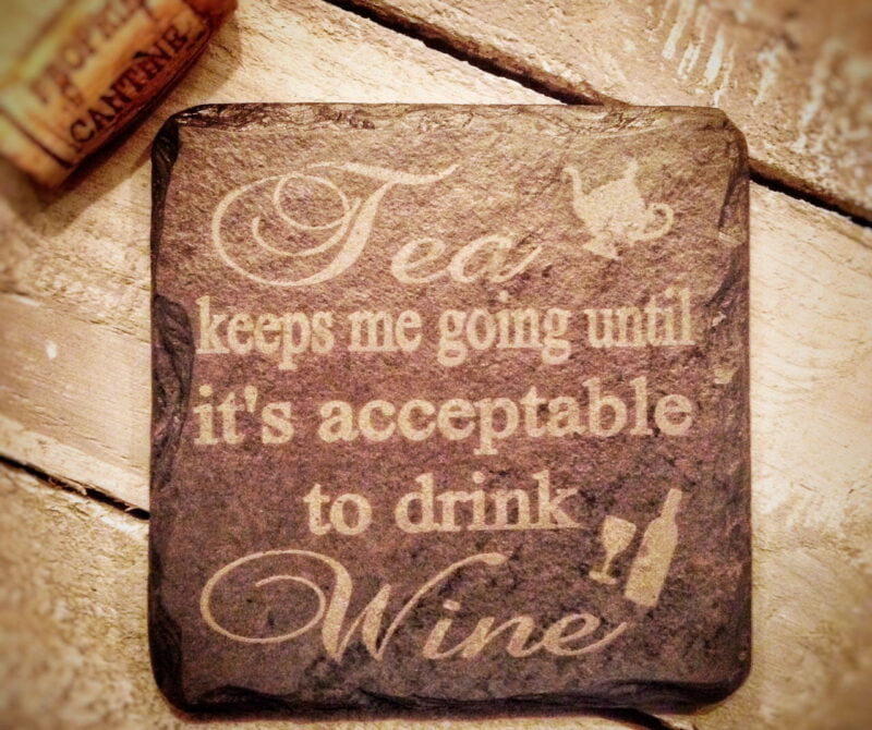 Tea Wine Slate Coaster